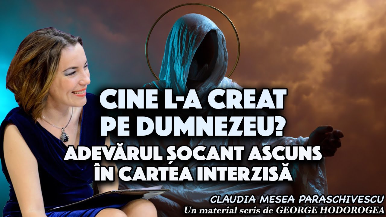 Cine l-a creat pe Dumnezeu? * Adevărul șocant ascuns &icirc;n cartea interzisă
