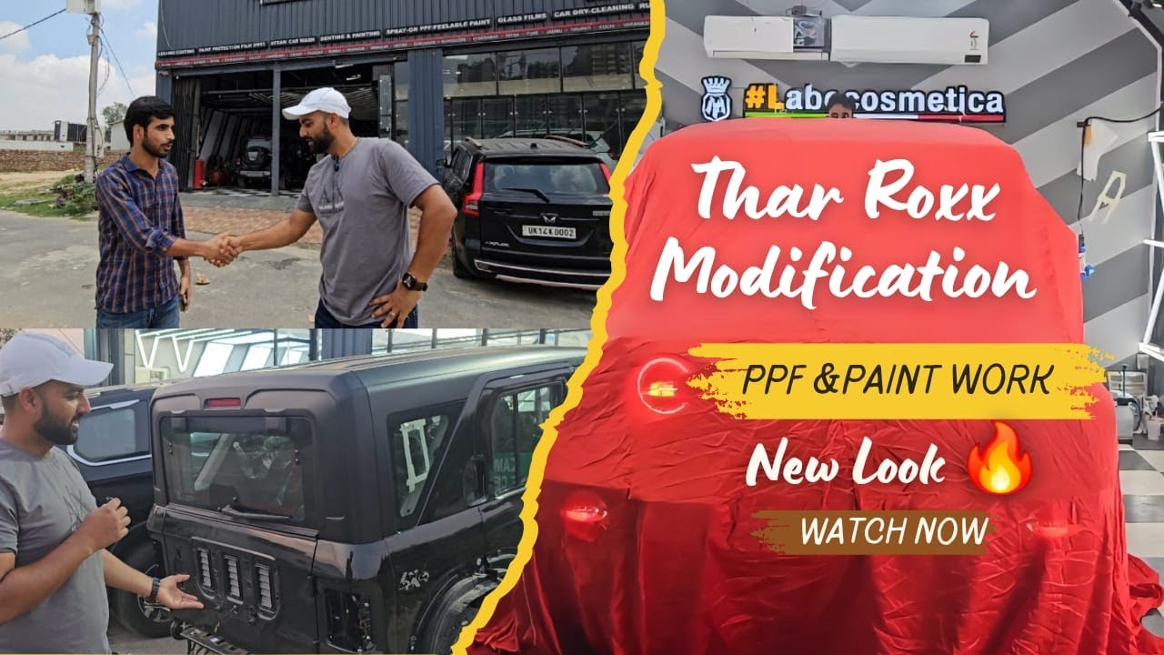 Ultimate Makeover for my Thar Roxx🔥PPF और Paint कराने से पहले ये वीडियो जरूर देखें #tharroxxmodified
