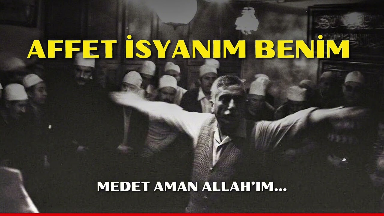Affet İsyanım Benim (Söz: Muzaffer Ozak) - Anadolu Vibes Sûfi Tassavvuf Mûsikisi 