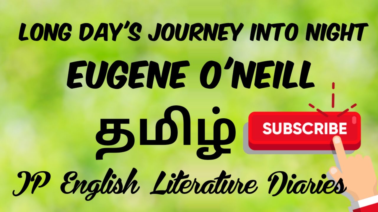 Long Day's Journey into Night by Eugene O'Neill Summary in Tamil