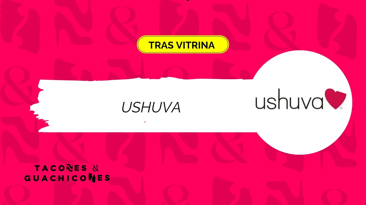 Tacones y Guachicones | USHUVA 