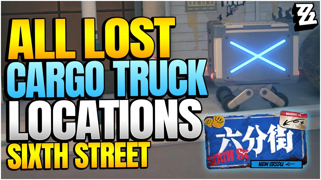 ALL 6 Missing Mini Cargo Truck Locations in Sixth Street |【Zenless Zone Zero】