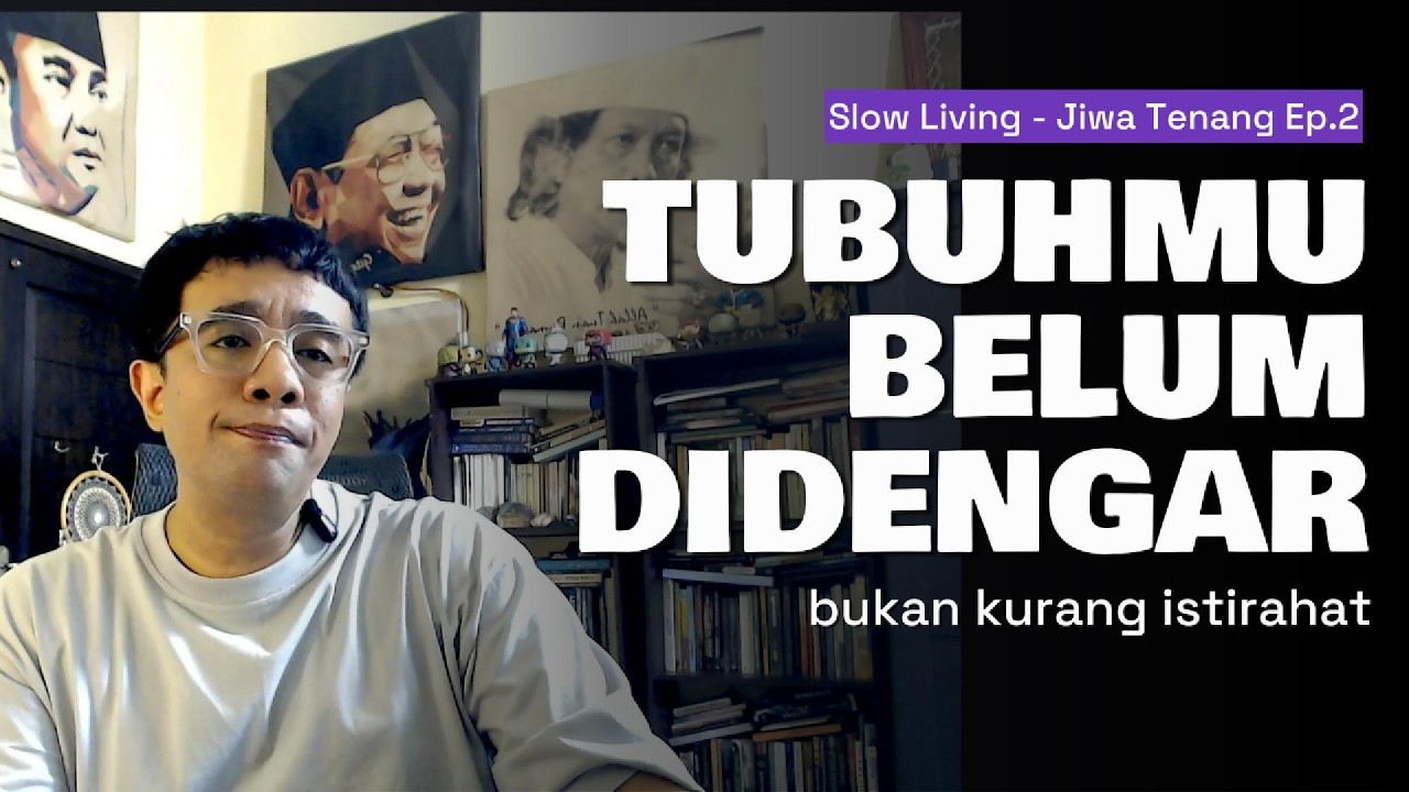 Slow Living Ep2 : Bukan Kurang Istirahat, Tapi Tubuhmu Belum Didengar | Self Reward yang Sebenarnya