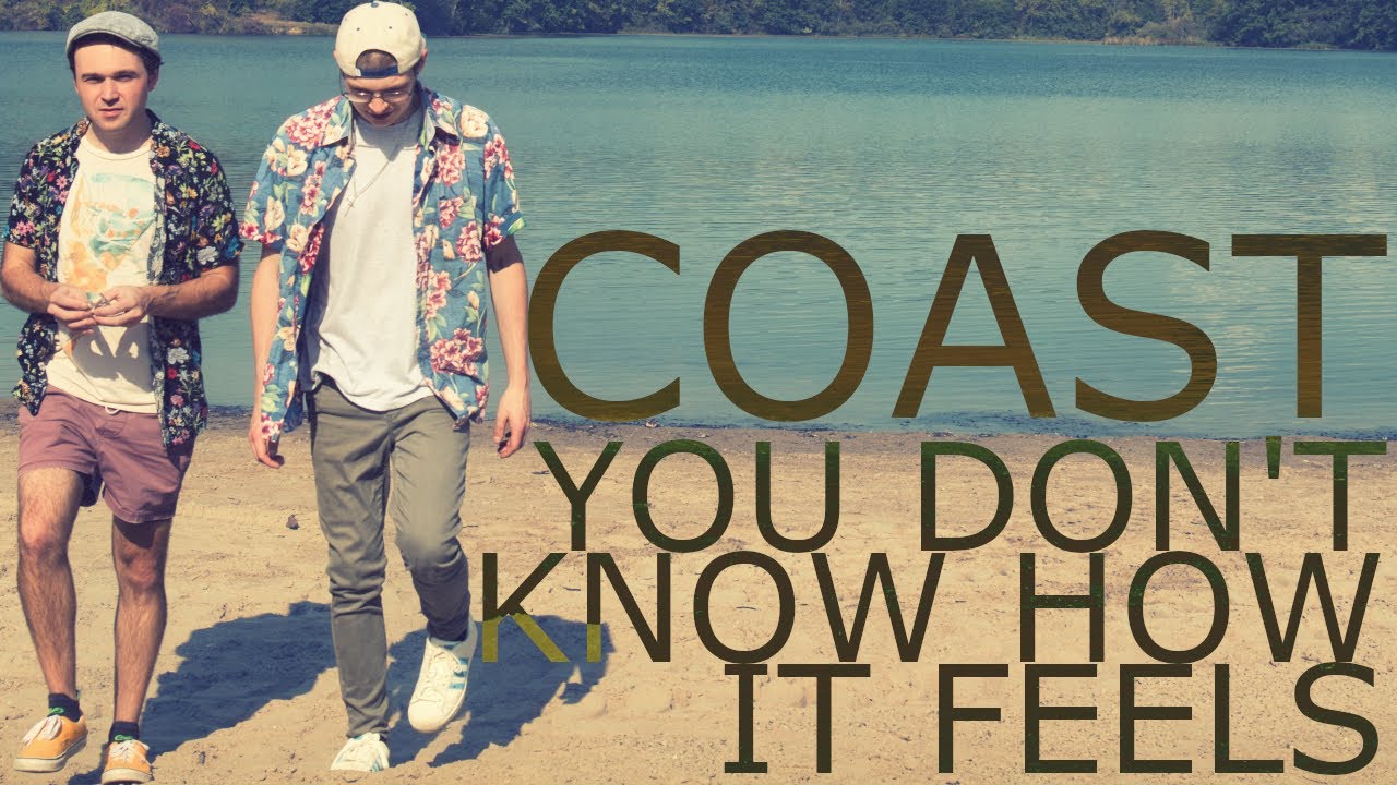 COAST - You Don’t Know How It Feels (Live Cover)