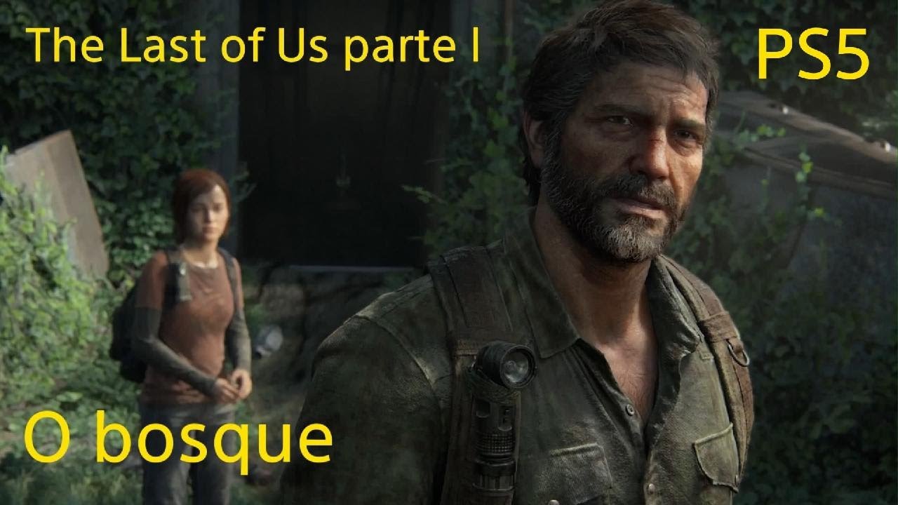 The Last of Us Part I - O Bosque