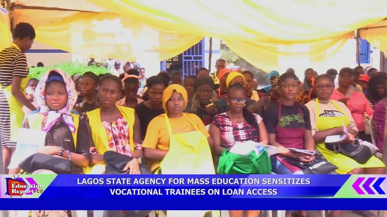 LAGOS STATE AGENCY FOR MASS EDUCATION SENSITIZES VOCATIONAL TRAINEES ON LOAN ACCESS