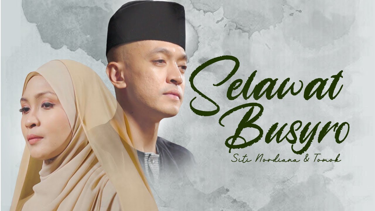 Selawat Busyro  - Siti Nordiana & Tomok (Official Music Video)