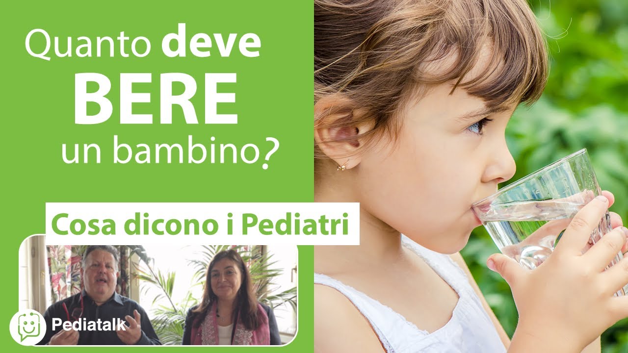 Quanto deve bere un bambino? I Pediatri ti spiegano.