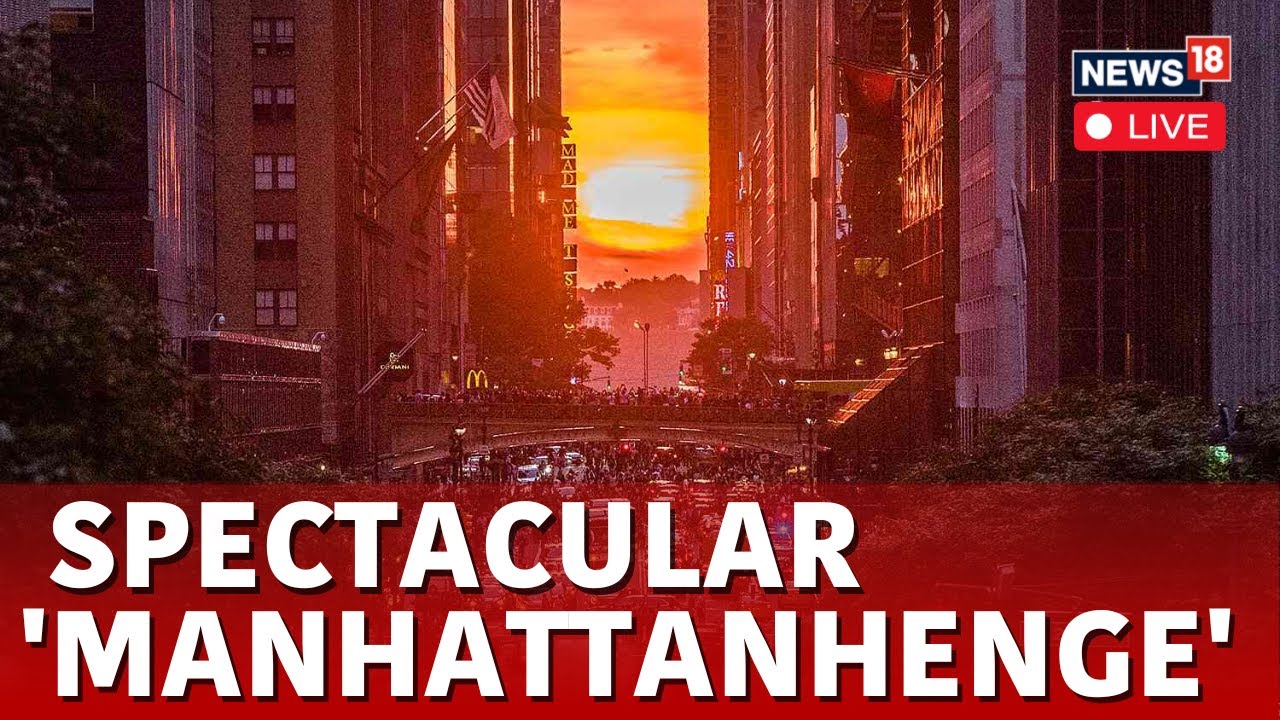 'Manhattanhenge' Lights Up New York | Manhattanhenge 2024 | Manhattanhenge Live | U.S LIVE | N18L