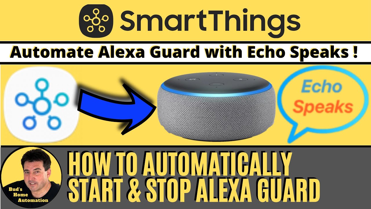 Auto Arm and Disarm Away Mode in Alexa. SmartThings Location Automations