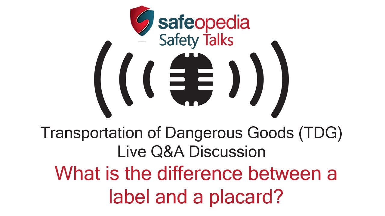 What is the difference between a label and a placard? - Safeopedia Safety Talks
