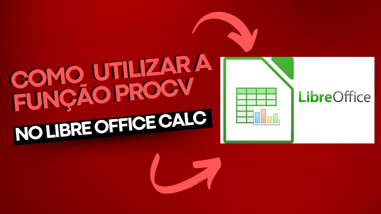Como Utilizar a Função PROCV no LibreOffice Calc