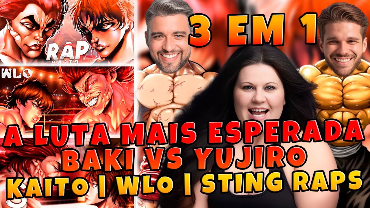 CONHECENDO A FAMÍLIA HANMA | 3 EM 1 BAKI VS YUJIRO | KAITO | WLO | STING RAPS | FAMÍLIA REAGE