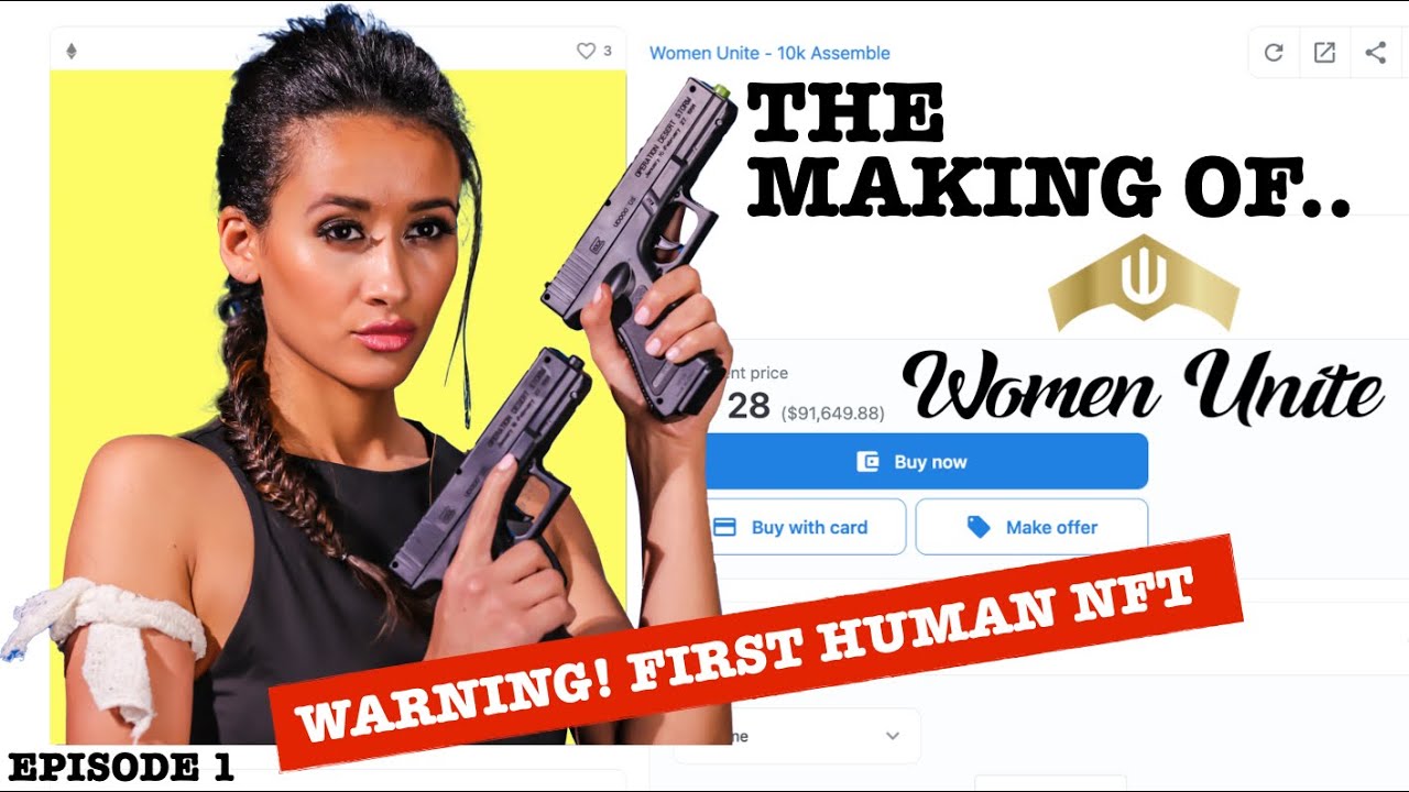 The Making of Women Unite NFT | 10k Assemble [The First HUMAN NFT]