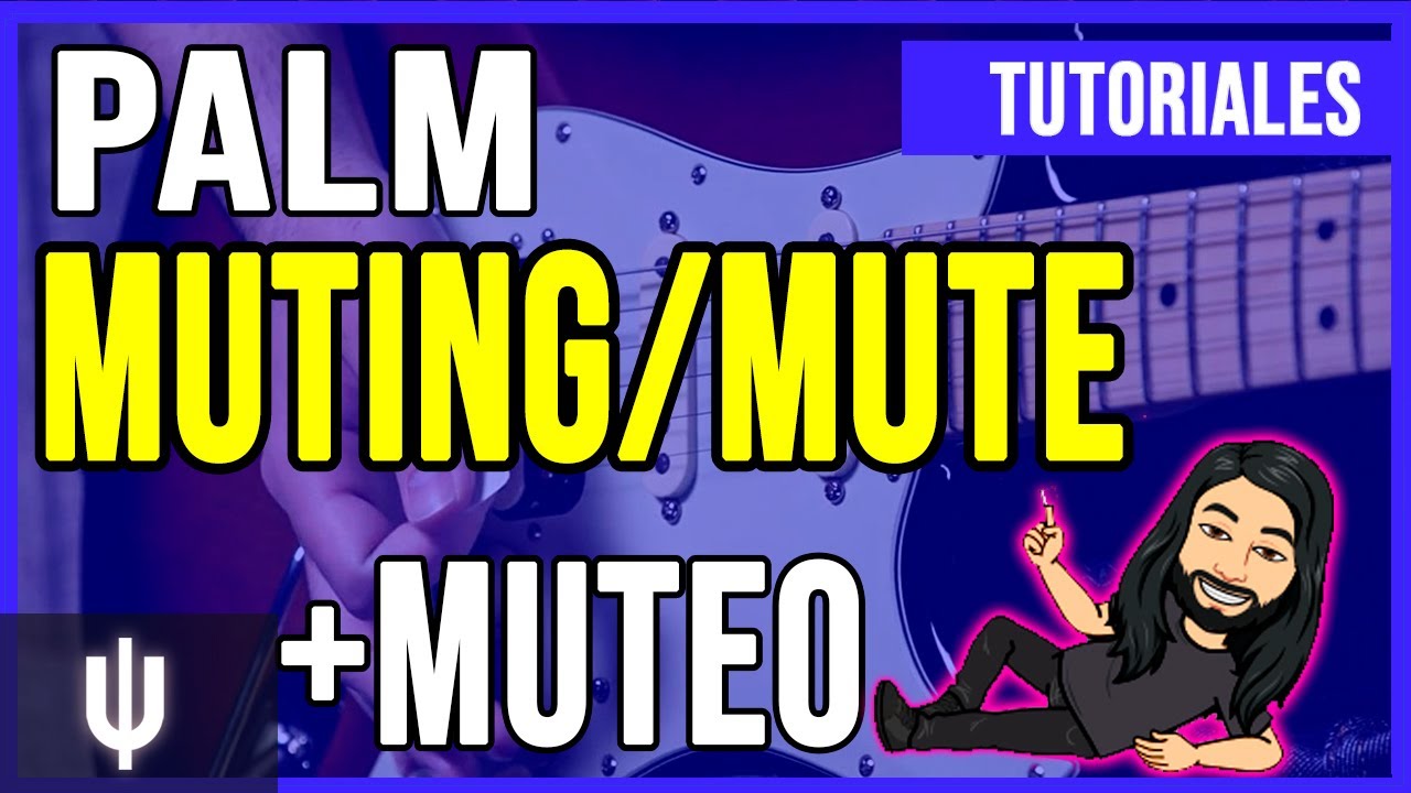Palm Muting Y Muteo En Guitarra