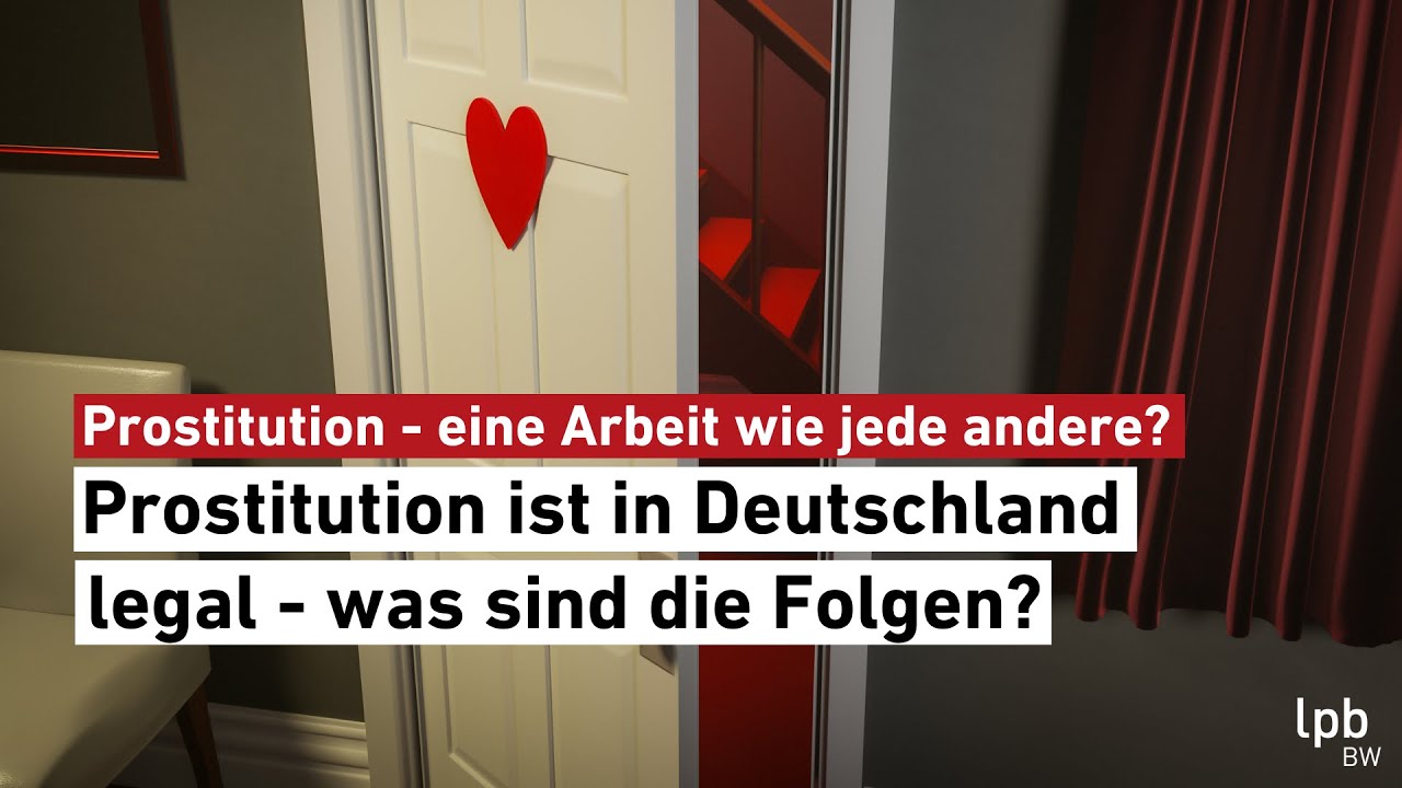 Prostitution ist in Deutschland legal - was sind die Folgen?