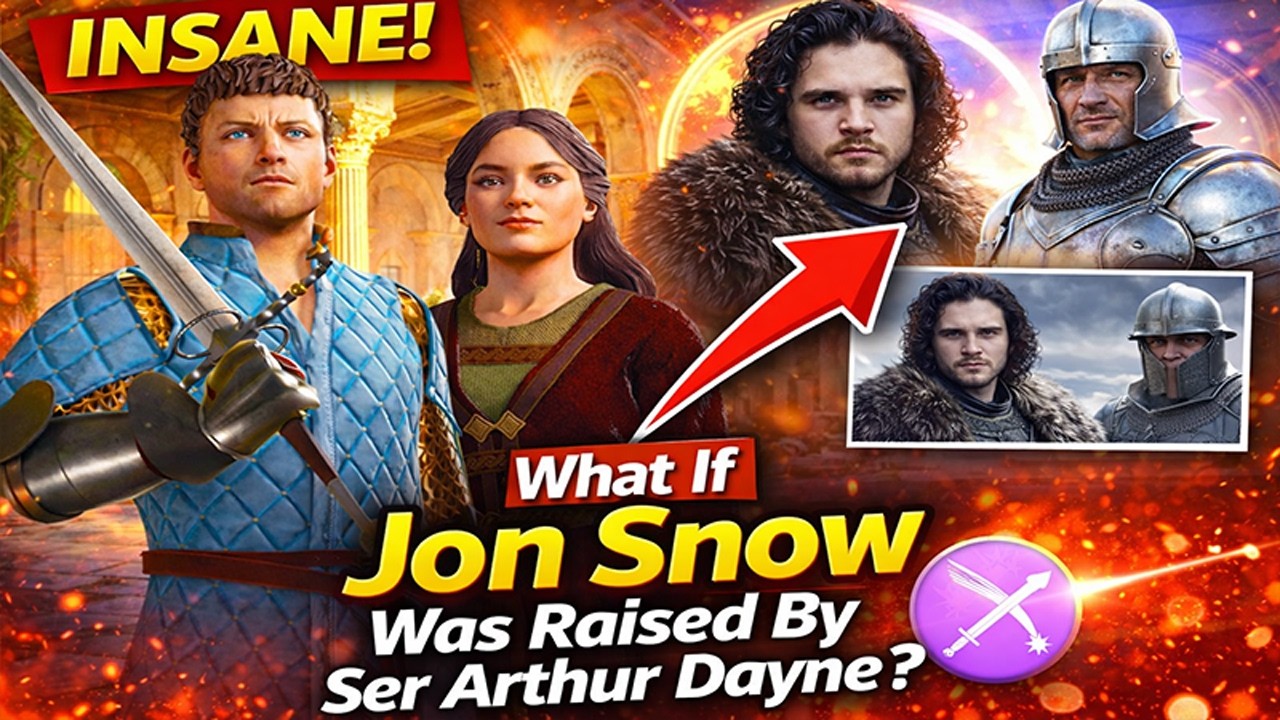 What If Jon Snow Was Raised by Ser Arthur Dayne?