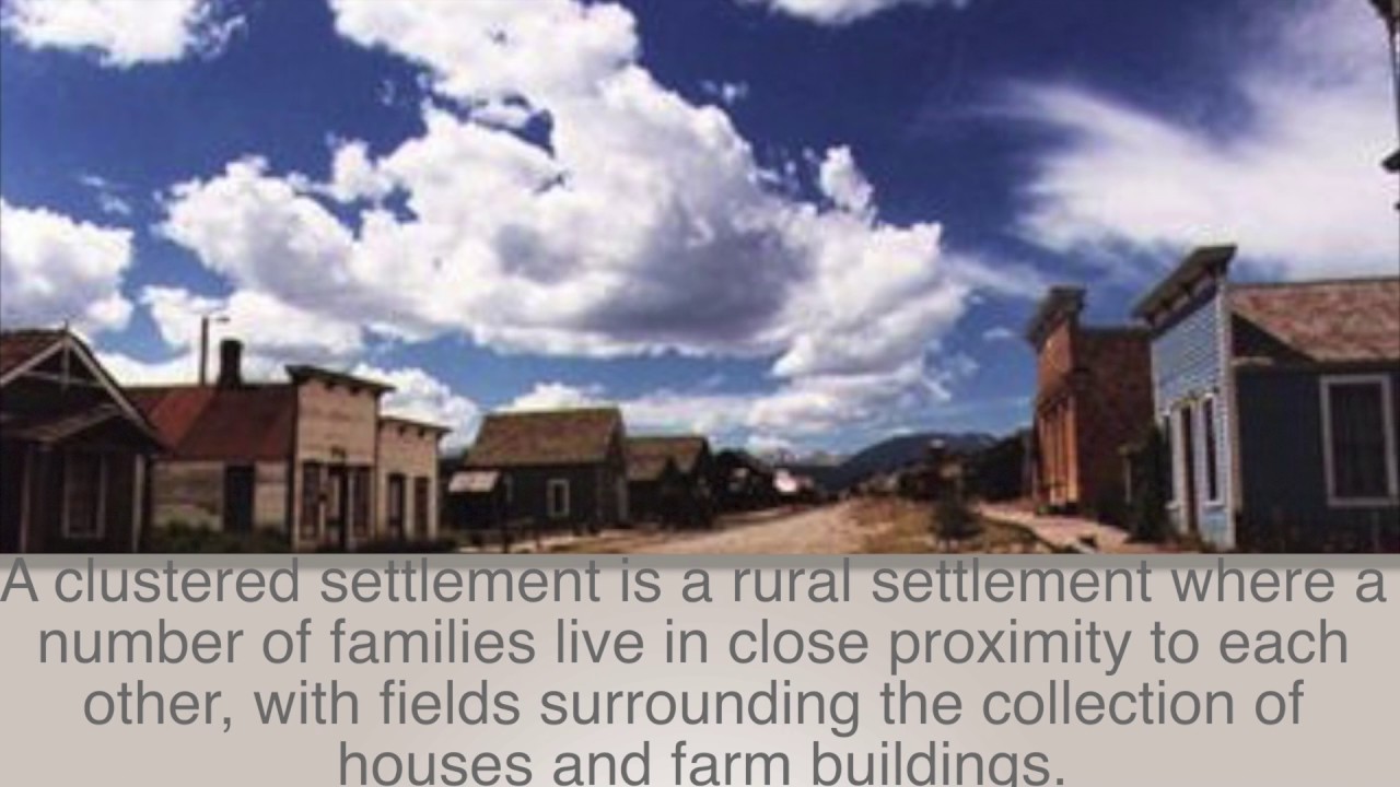 AP HUG Spring Break Assignment: Rural Settlement patterns