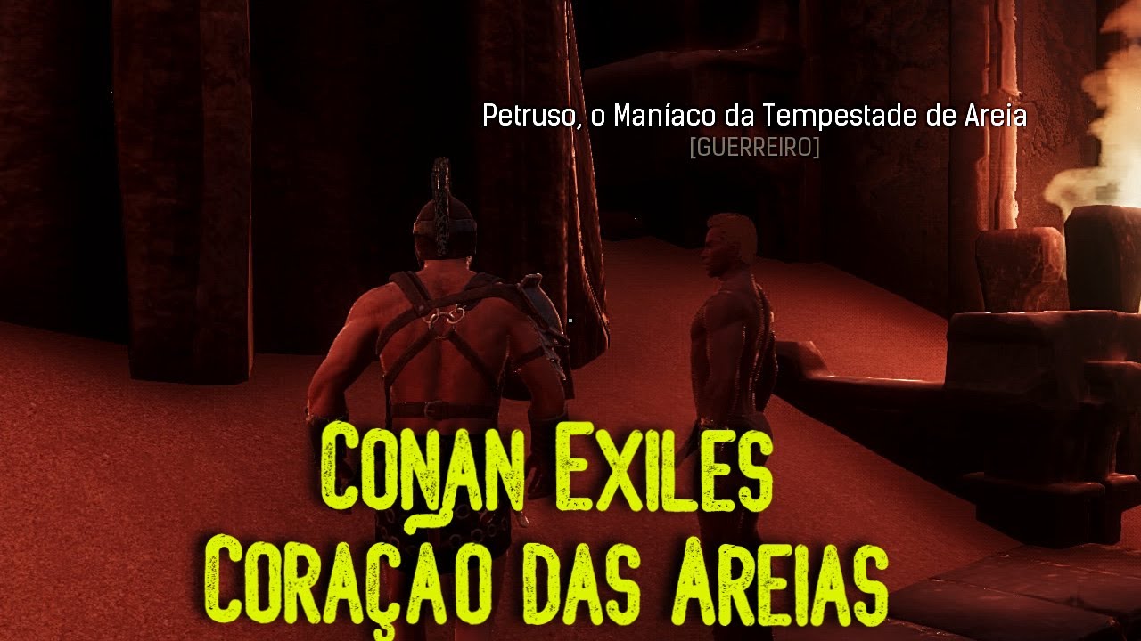 Conan Exiles - Terras do Ex&iacute;lio - Cora&ccedil;&atilde;o das Areias