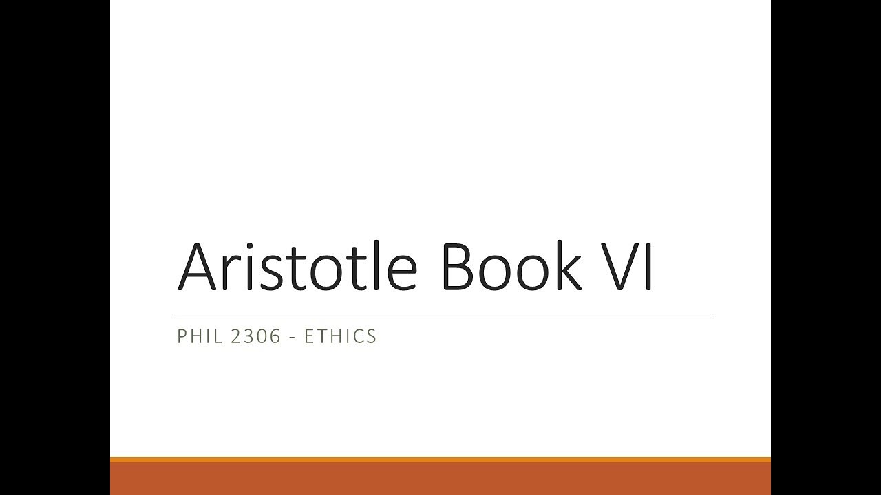 Aristotle Nicomachean Ethics   Book VI