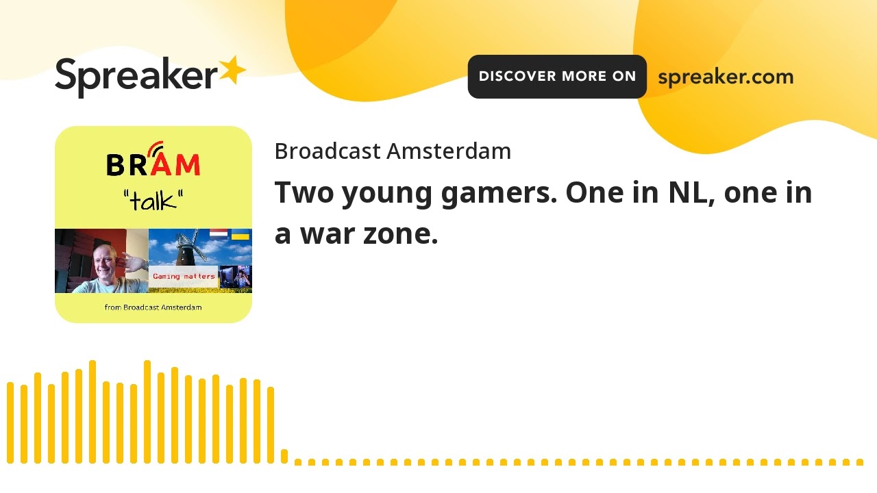 Two young gamers. One in NL, one in a war zone.