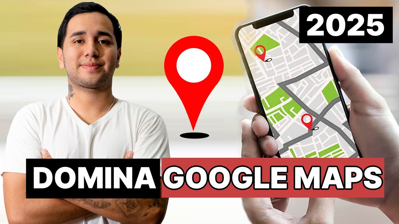 C&oacute;mo usar GOOGLE MAPS | Gu&iacute;a Completa 2025