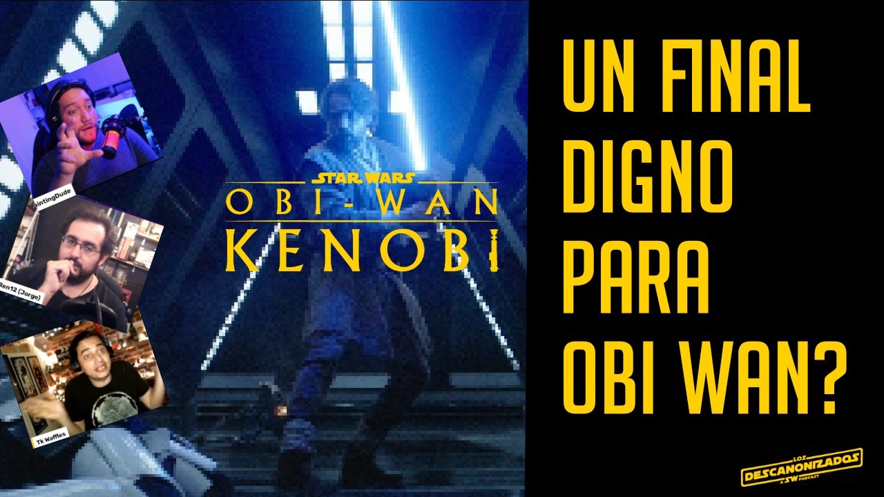 Reacciaonando al Episodio 6 de Kenobi con @QuePlutoD&iacute;a con SPOLIERS