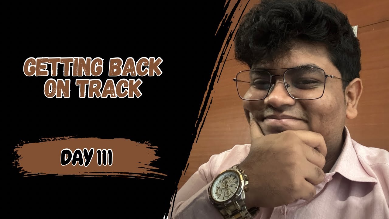 Getting Back On Track | Fat Loss Day 111
