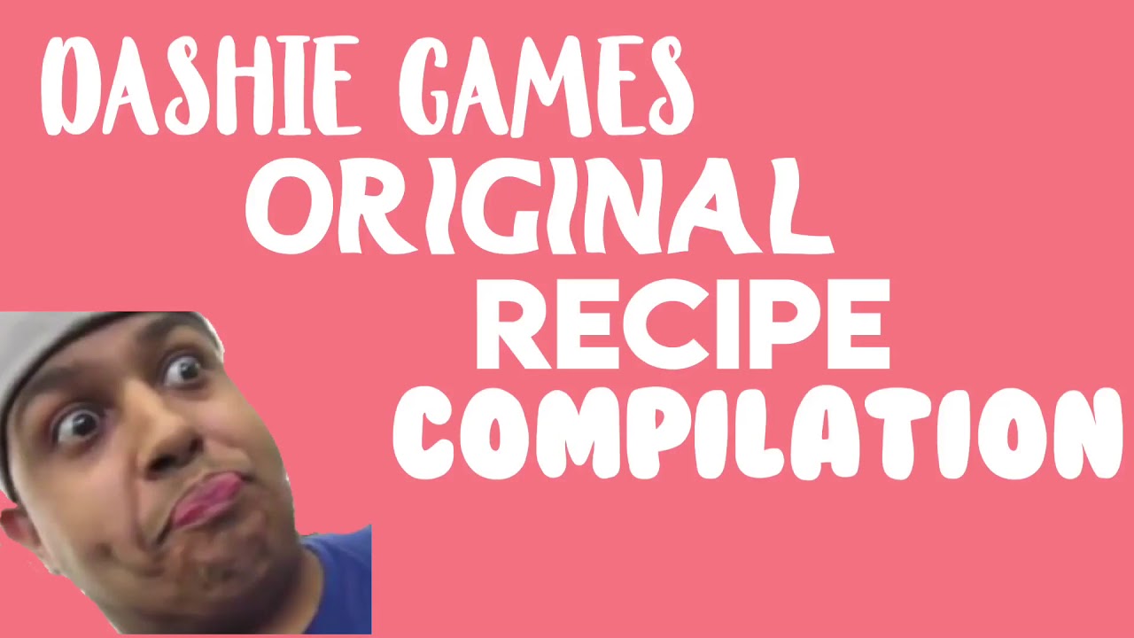 Dashie Games Original Recipe Compilation