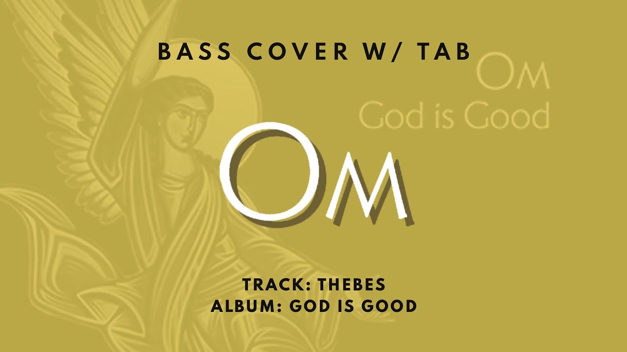 Bass Cover w/ Bass TAB // Thebes by OM // Play like Al Cisneros (SLEEP/OM)