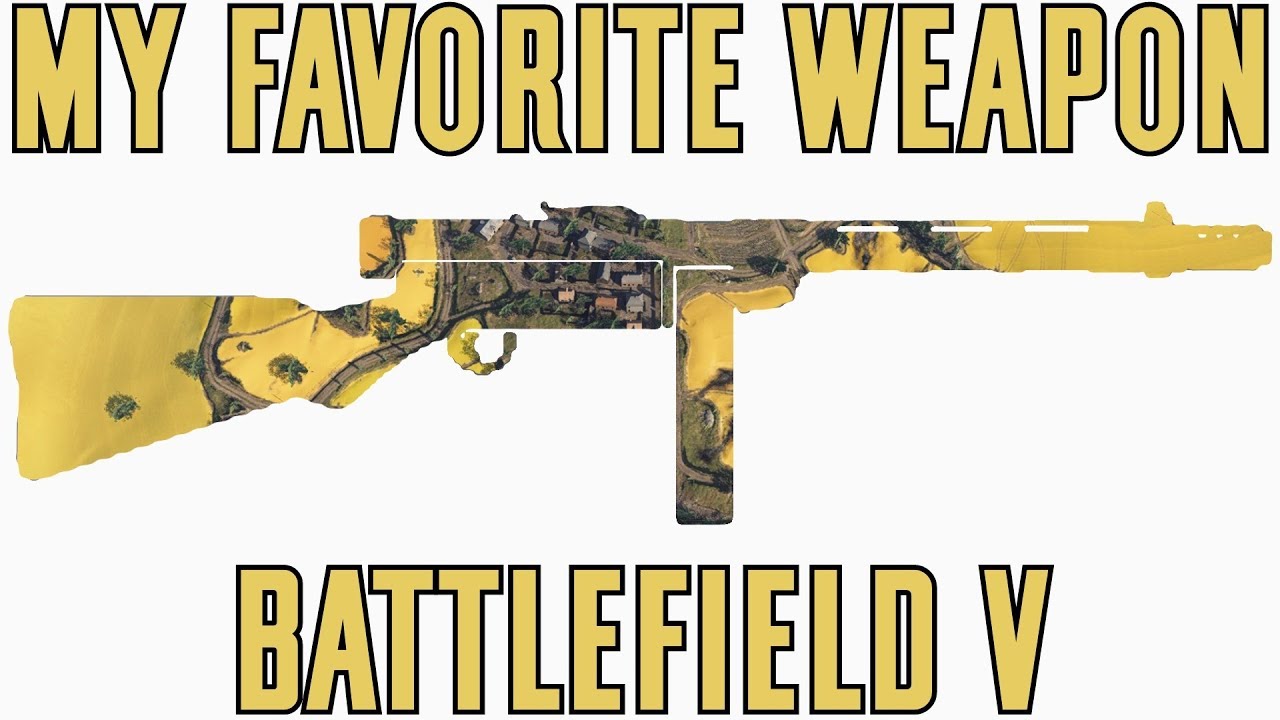 My Favorite Weapon - Battlefield V