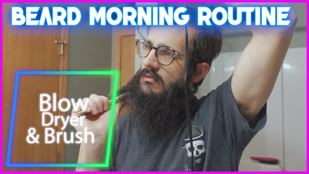 Beard Morning Routine [2020]