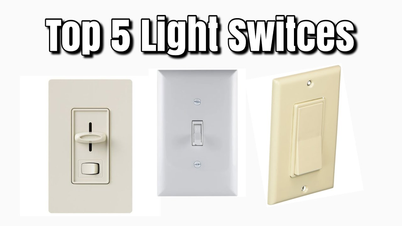 Top 5 Light Switches