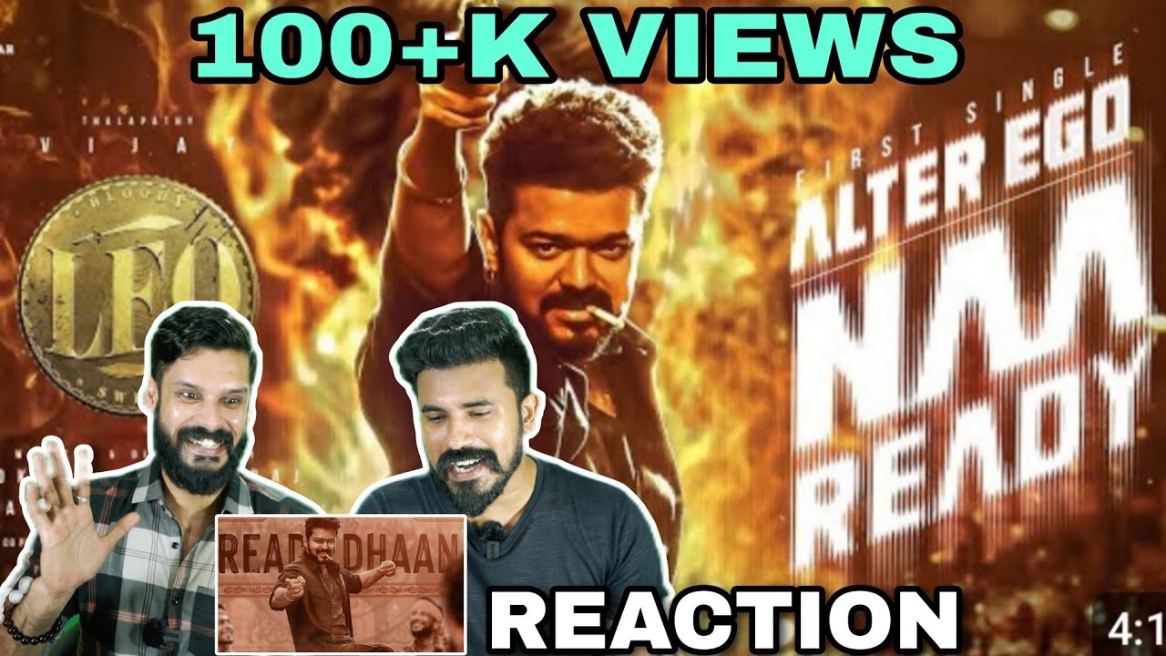 LEO - Naa Ready Lyric Video Reaction Malayalam Thalapathy Vijay Lokesh Anirudh  Entertainment Kizhi