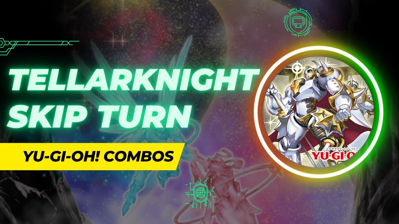 Yu-Gi-Oh! Tellarknight Combos 2025 (Post Terminal World 03) Satellarknight Constellar Skip Turn Skip