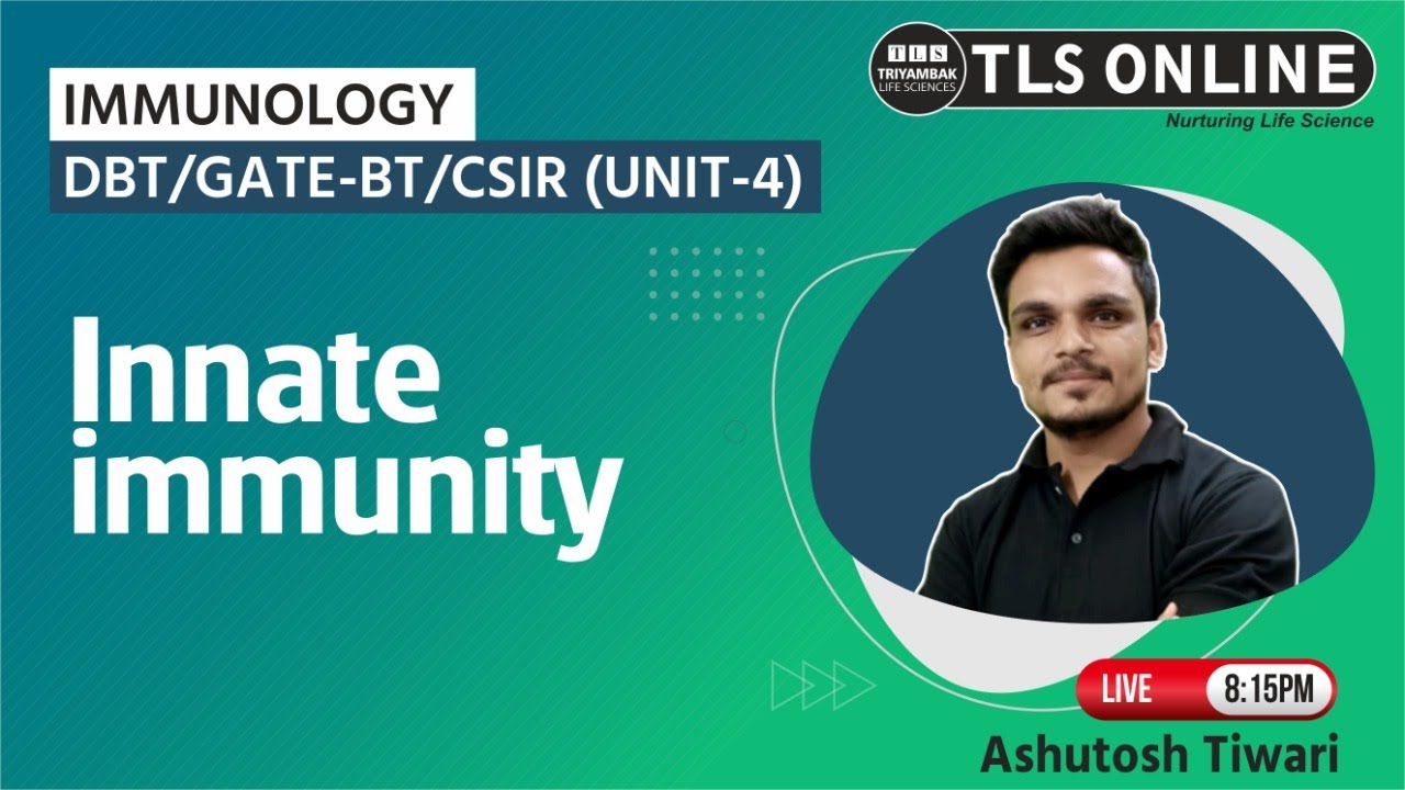 Innate Immunity | Immunology | CSIR NET Life Science | Ashutosh Tiwari |