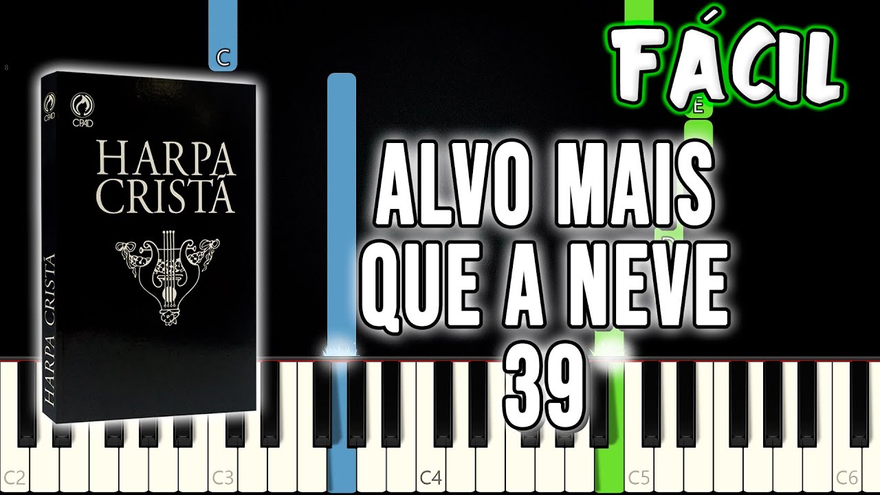 Alvo Mais Que A Neve - Hino da Harpa Cristã 39 | Piano e Teclado Tutorial