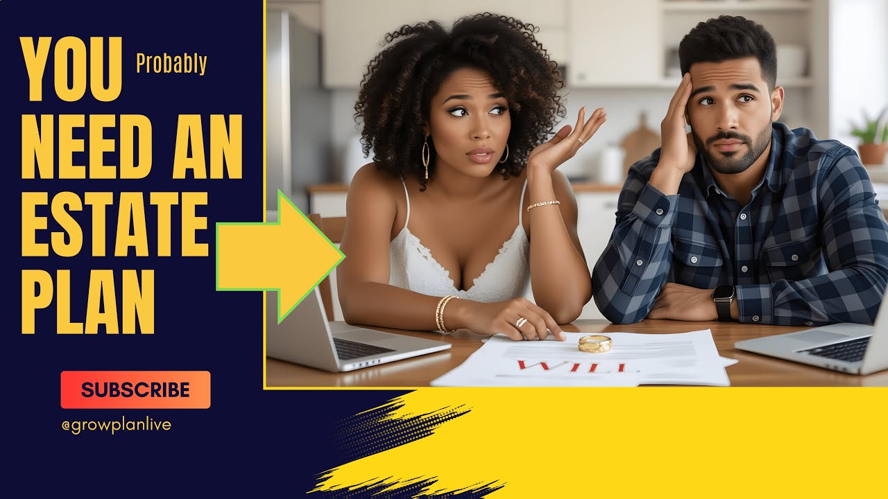 Estate Plans Aren't Just for the Rich!  Should You Get An Estate Plan?  Find Out Now!