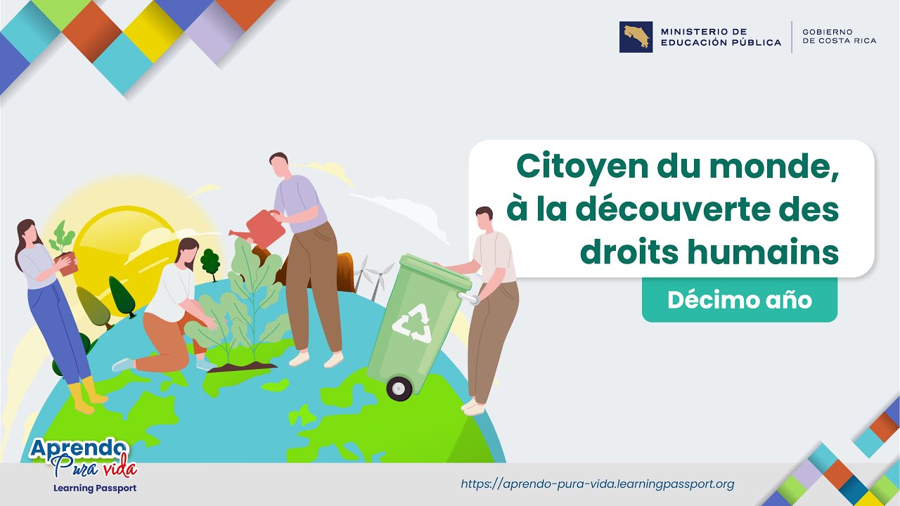 Citoyen du monde, &agrave; la d&eacute;couverte des droits humains.