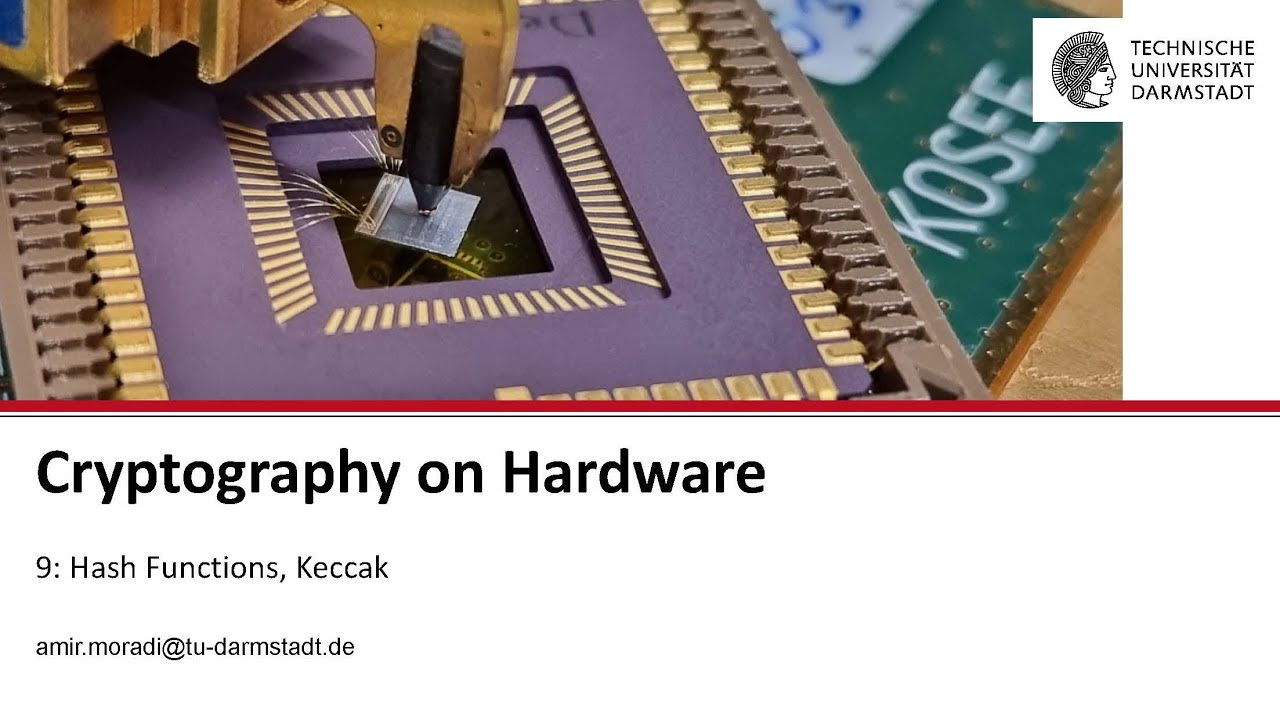 Cryptography on Hardware - Session 9 - Hash Functions, Keccak