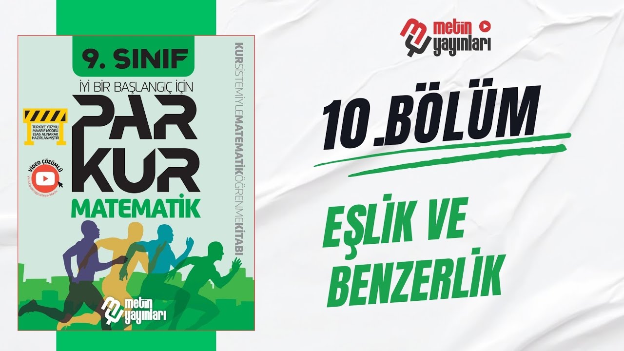 9.SINIF PARKUR MATEMATİK 10.BÖLÜM EŞLİK VE BENZERLİK