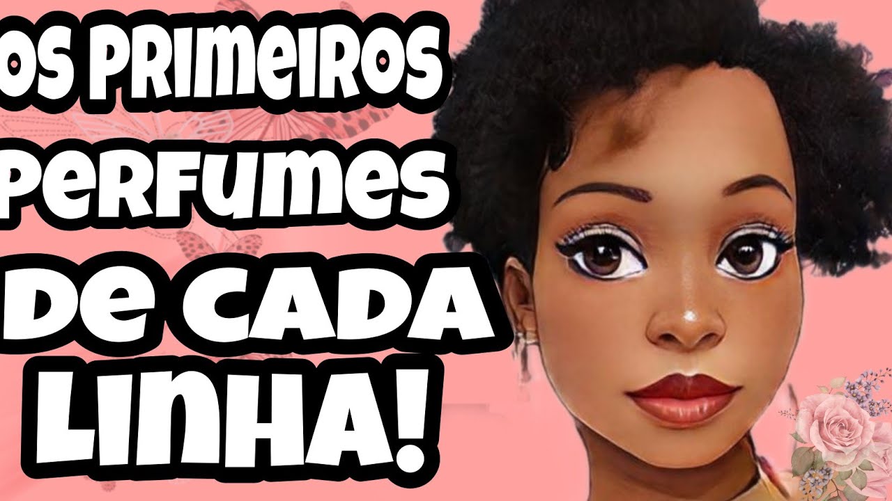 Os Primeiros Perfumes FEMININOS de CADA LINHA!Os Tradicionais - Pedido de Inscrita ❣️
