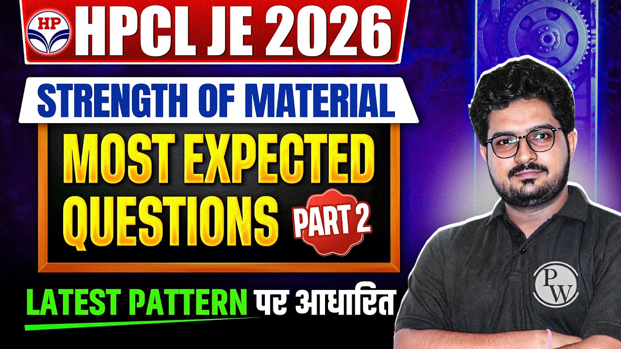 HPCL JE 2026 | HPCL JE Mechanical Engineering Class | Strength Of Material Most Expected Questions