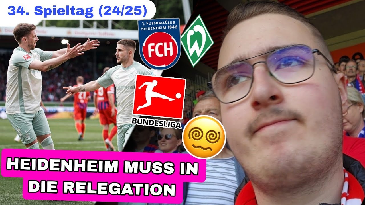 HEIDENHEIM MUSS IN DIE RELEGATION 😵‍💫💔 1. FC Heidenheim 1846 - SV Werder Bremen | Omar 7000