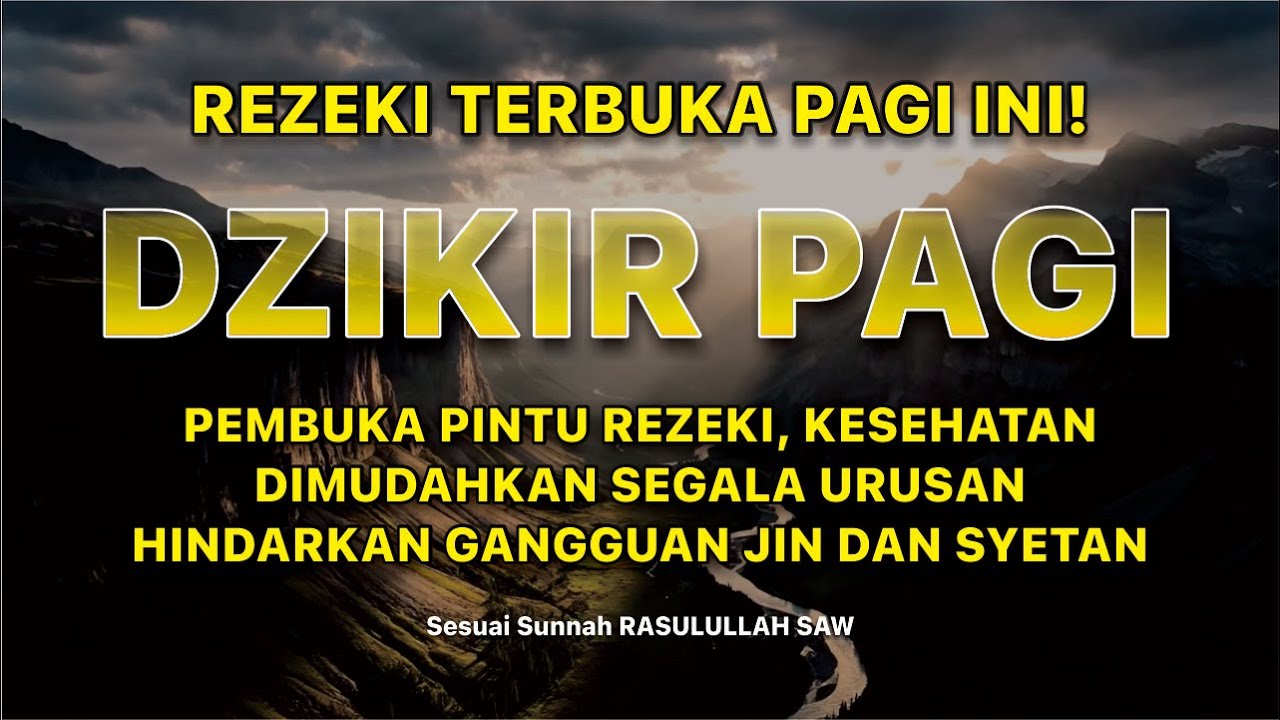Dzikir Pagi Sunnah | Pembuka Rezeki, Perlindungan & Kemudahan Hidup