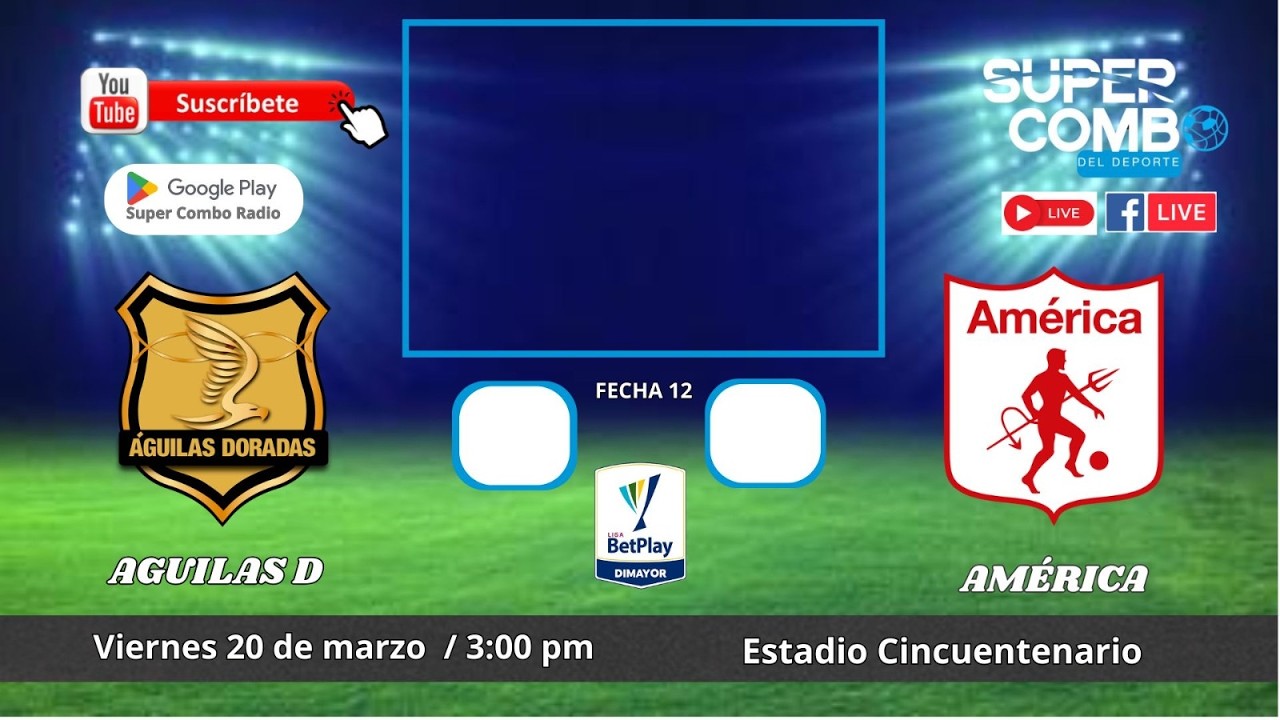 🔴 EN VIVO | Águilas vs América de Cali | Partido hoy - 20/03/2026 - Fecha 12 - Liga