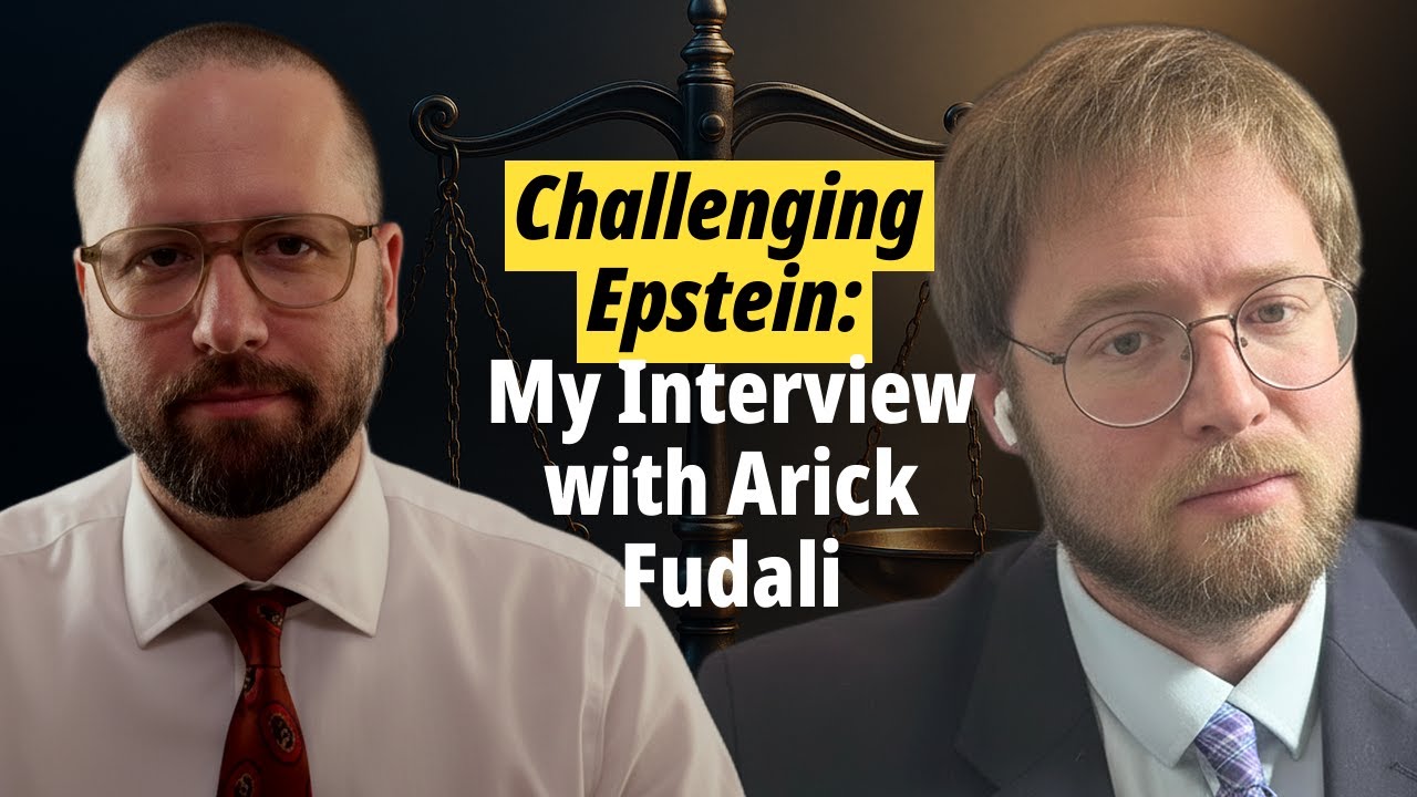 Challenging Epstein: My Interview with Arick Fudali