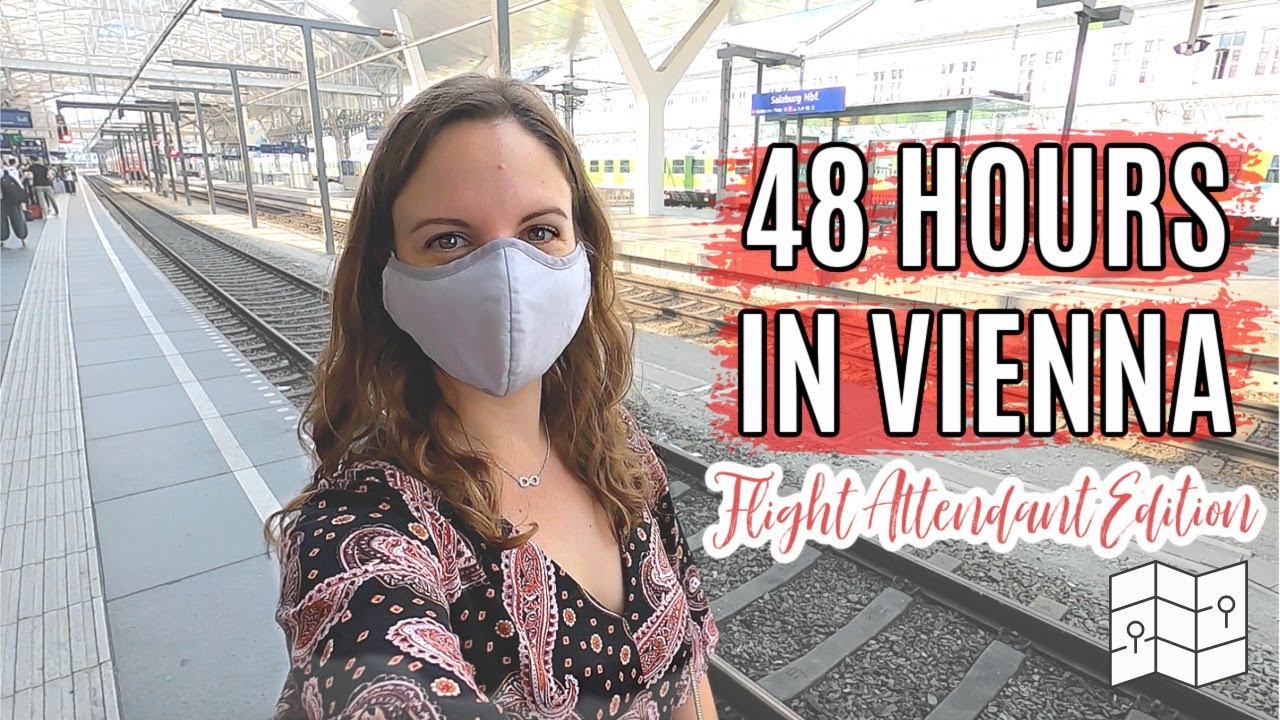48 HOURS IN VIENNA // International Flight Attendant Vlog 32 2020
