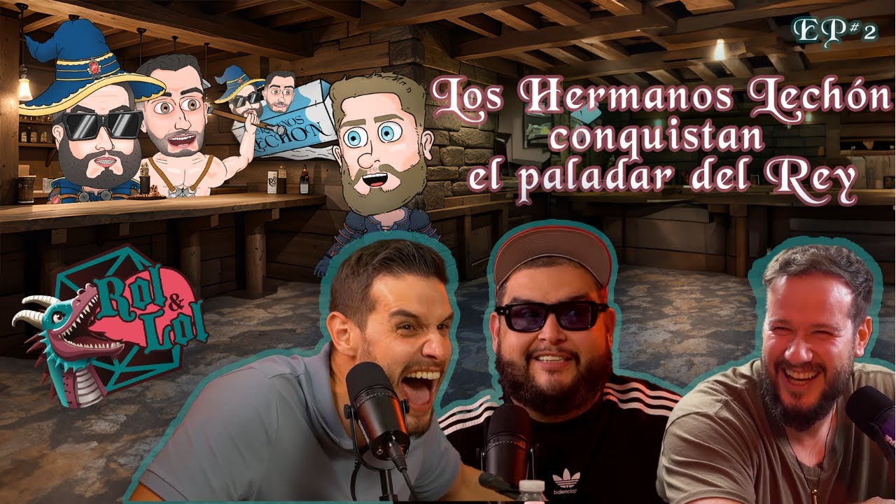 ROL N' LOL | Los Hermanos Lechón conquistan el paladar del Rey | EP.2