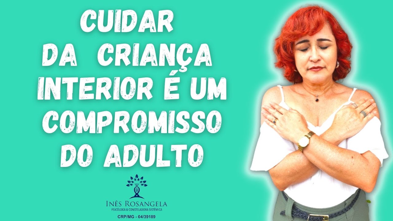 Cuidar da criança interior é um compromisso do adulto